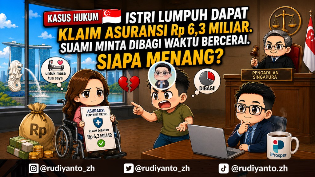 Kasus Hukum 🇸🇬. Istri Lumpuh Dapat Klaim Asuransi  Rp 6,3 Miliar. Suami Minta Dibagi Waktu Bercerai. Siapa&nbsp;Menang?